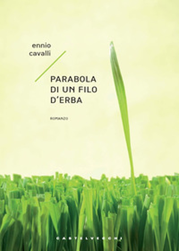 Parabola di un filo d'erba - Librerie.coop Parabola di un filo d'erba - Librerie.coop