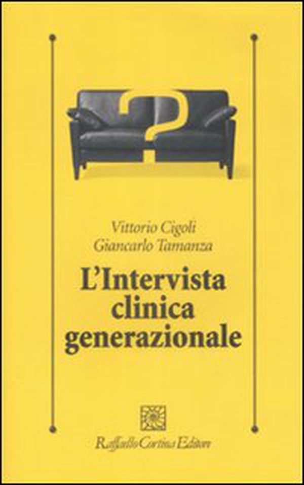 L'intervista clinica generazionale - Librerie.coop L'intervista clinica generazionale - Librerie.coop