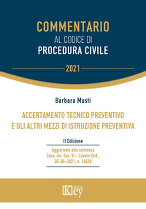 Commentario al codice di procedura civile. Accertamento tecnico preventivo e gli altri mezzi di istruzione preventiva - Librerie.coop Commentario al codice di procedura civile. Accertamento tecnico preventivo e gli altri mezzi di istruzione preventiva - Librerie.coop