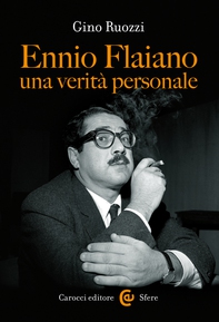 Ennio Flaiano, una verità personale - Librerie.coop Ennio Flaiano, una verità personale - Librerie.coop
