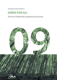Green for all. Dai temi ambientali al gardening inclusivo. Ediz. italiana e inglese - Librerie.coop