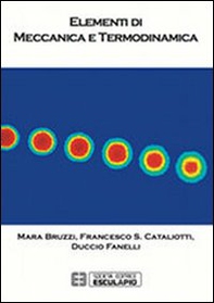 Elementi di meccanica e termodinamica - Librerie.coop Elementi di meccanica e termodinamica - Librerie.coop
