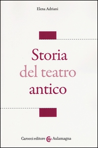 Storia del teatro antico - Librerie.coop