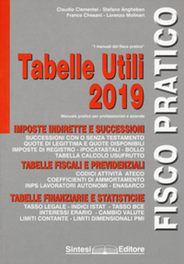 Tabelle utili 2019. Manuale pratico per professionisti e aziende - Librerie.coop Tabelle utili 2019. Manuale pratico per professionisti e aziende - Librerie.coop