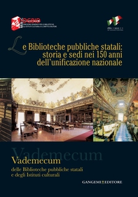 Le Biblioteche pubbliche statali: storia e sedi nei 150 anni dell’unificazione nazionale - Librerie.coop Le Biblioteche pubbliche statali: storia e sedi nei 150 anni dell’unificazione nazionale - Librerie.coop