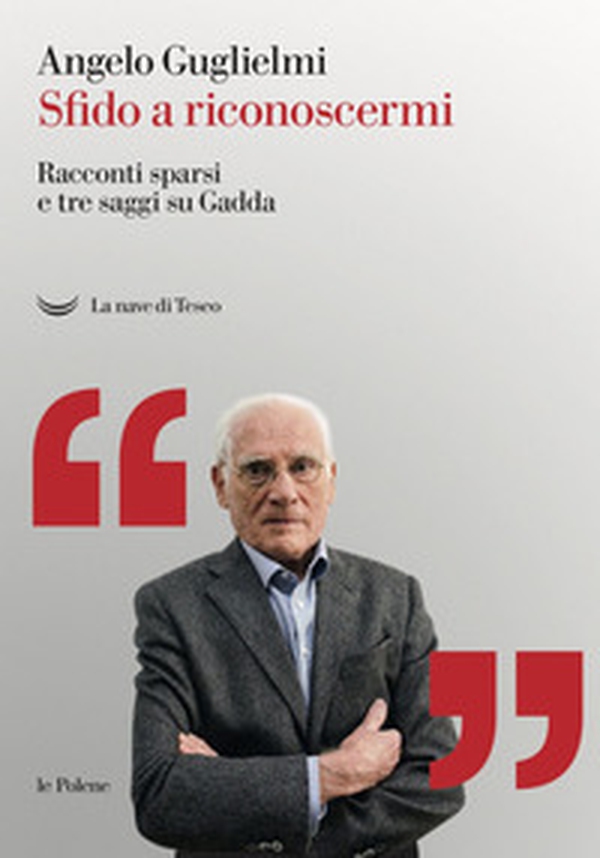 Sfido a riconoscermi. Racconti sparsi e tre saggi su Gadda - Librerie.coop Sfido a riconoscermi. Racconti sparsi e tre saggi su Gadda - Librerie.coop