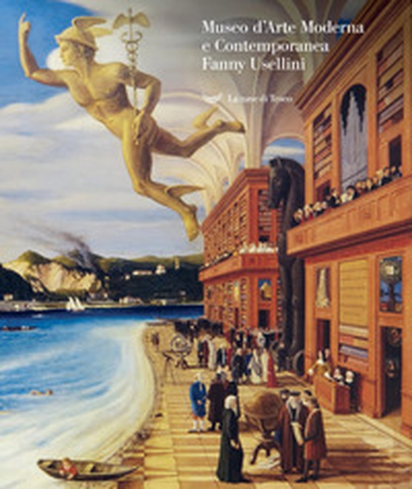 Museo d'Arte Moderna e Contemporanea Fanny Usellini. Catalogo - Librerie.coop