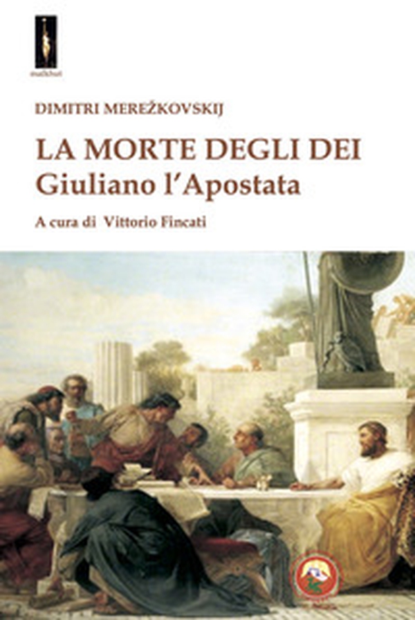 La morte degli dei. Giuliano l'Apostata - Librerie.coop La morte degli dei. Giuliano l'Apostata - Librerie.coop
