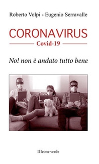 Coronavirus. Covid-19. No! Non è andato tutto bene - Librerie.coop Coronavirus. Covid-19. No! Non è andato tutto bene - Librerie.coop