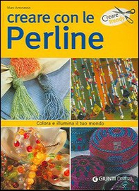 Creare con le perline - Librerie.coop Creare con le perline - Librerie.coop