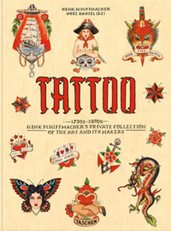Tattoo. 1730s-1970s. Henk Schiffmacher's private collection. Ediz. inglese, francese e tedesca - Librerie.coop Tattoo. 1730s-1970s. Henk Schiffmacher's private collection. Ediz. inglese, francese e tedesca - Librerie.coop