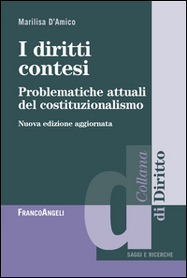 I diritti contesi. Problematiche attuali del costituzionalismo - Librerie.coop I diritti contesi. Problematiche attuali del costituzionalismo - Librerie.coop
