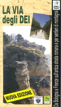 La via degli dei. Da Bologna a Firenze sull'antica strada romana e pe r sentieri di montagna - Librerie.coop