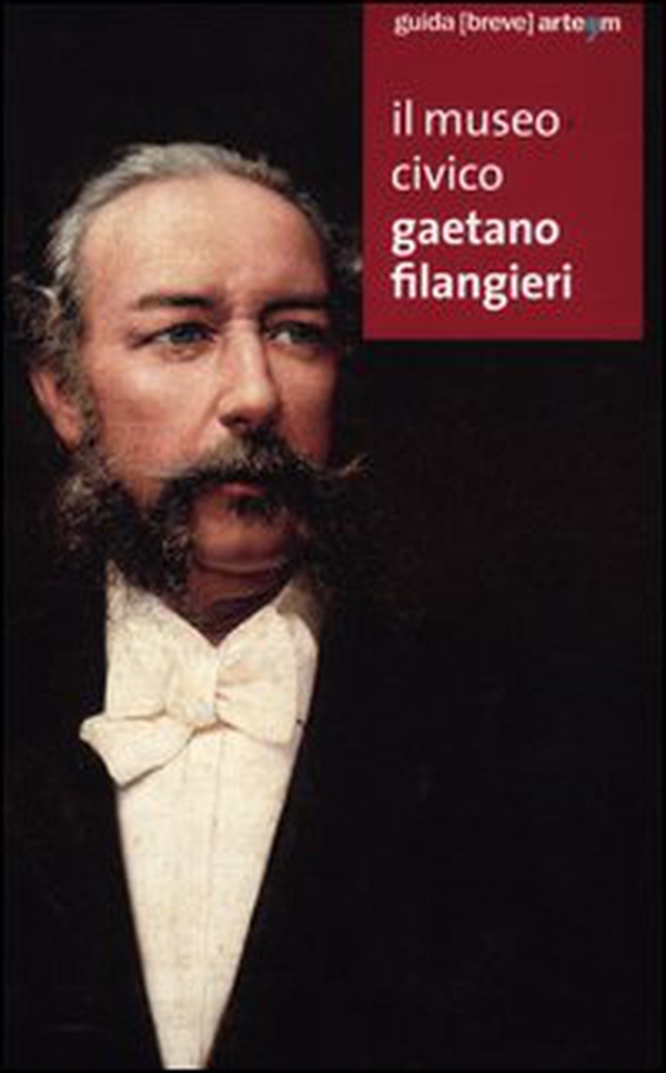 Il museo civico Gaetano Filangieri - Librerie.coop Il museo civico Gaetano Filangieri - Librerie.coop