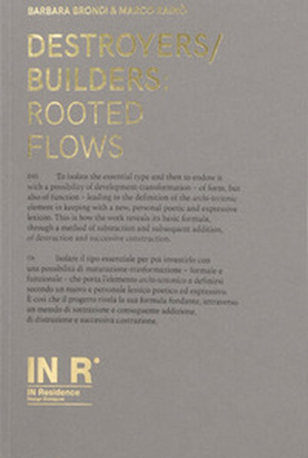 Destroyers/builders: rooted flows. Ediz. italiana e inglese - Librerie.coop Destroyers/builders: rooted flows. Ediz. italiana e inglese - Librerie.coop