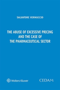 The abuse of excessive pricing and the case of the pharmaceutical sector - Librerie.coop