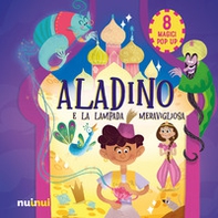 Aladino e la lampada meravigliosa. Fiabe pop-up! - Librerie.coop