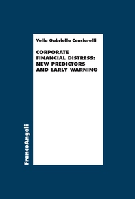Corporate financial distress: new predictors and early warning - Librerie.coop