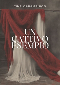 Un cattivo esempio - Librerie.coop Un cattivo esempio - Librerie.coop