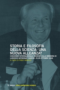 Storia e filosofia della scienza: una nuova alleanza? Convegno internazionale dedicato alla memoria di Ludovico Geymonat (Varese, 25-26 ottobre 2018) - Librerie.coop