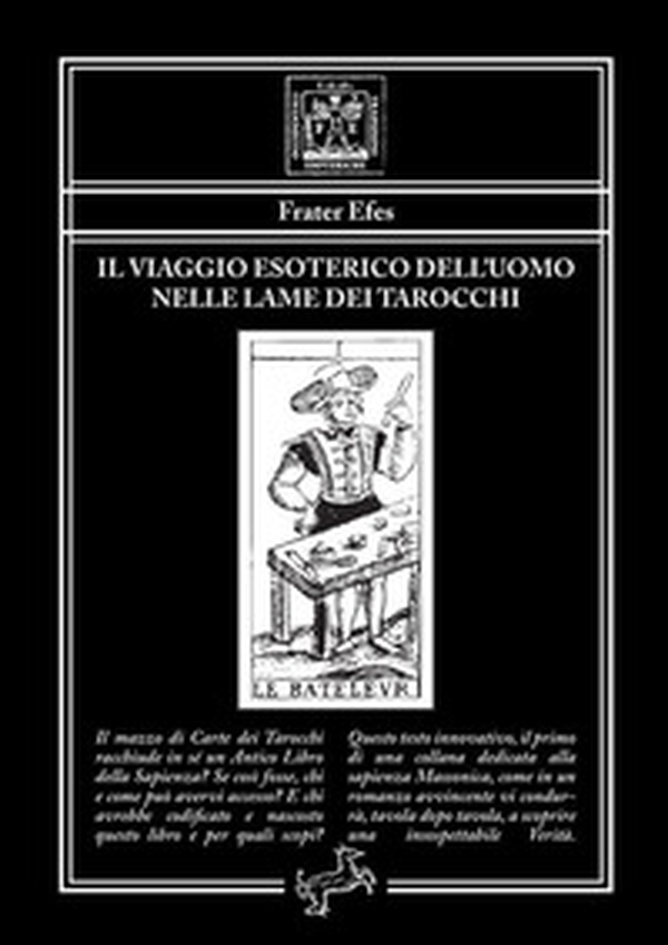 Il viaggio esoterico dell'uomo nelle lame dei tarocchi - Librerie.coop Il viaggio esoterico dell'uomo nelle lame dei tarocchi - Librerie.coop