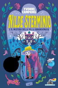 Nilde Sterminio e il mistero della villa abbandonata - Librerie.coop