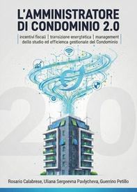 L'amministratore di condominio 2.0 - Librerie.coop