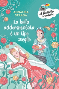 La Bella Addormentata è un tipo sveglio - Librerie.coop La Bella Addormentata è un tipo sveglio - Librerie.coop