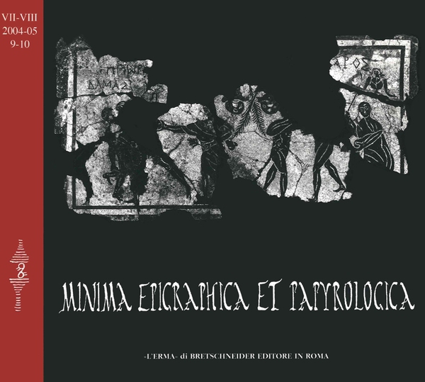Minima Epigraphica et Papyrologica, anno VII-VIII, 2004-2005, fasc. 9-10 - Librerie.coop