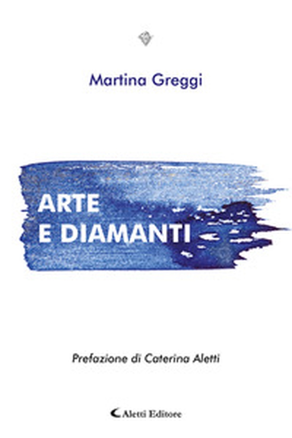 Arte e diamanti - Librerie.coop Arte e diamanti - Librerie.coop