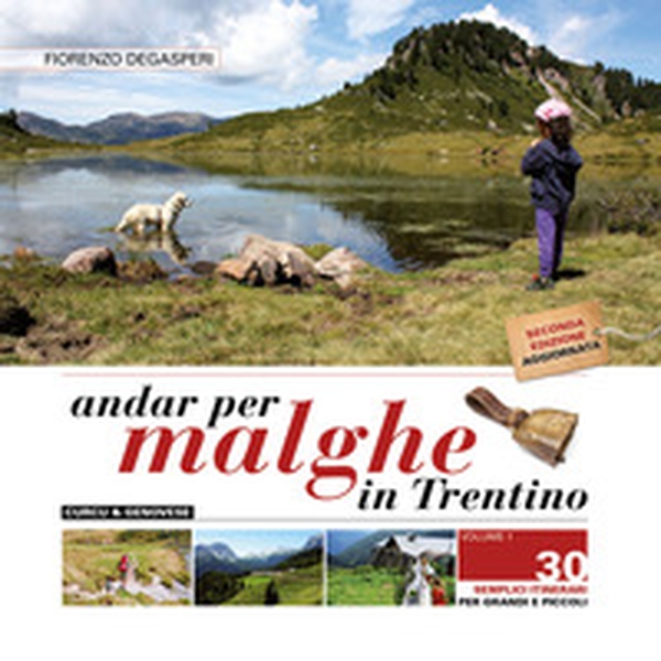 Andar per malghe in Trentino - Librerie.coop Andar per malghe in Trentino - Librerie.coop