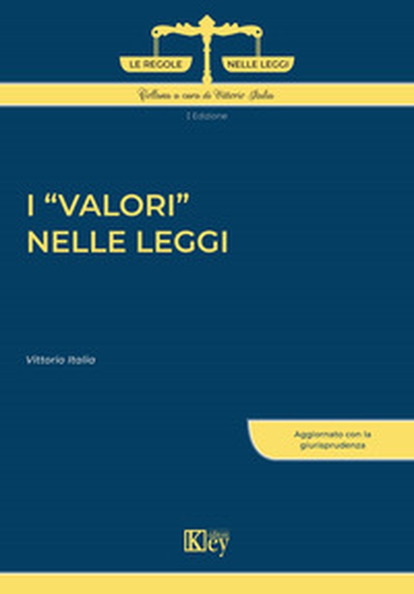I valori nelle leggi - Librerie.coop I valori nelle leggi - Librerie.coop