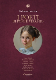 Collana Poetica I Poeti di Ponte Vecchio vol. 74 - Edizione 2025 - Librerie.coop