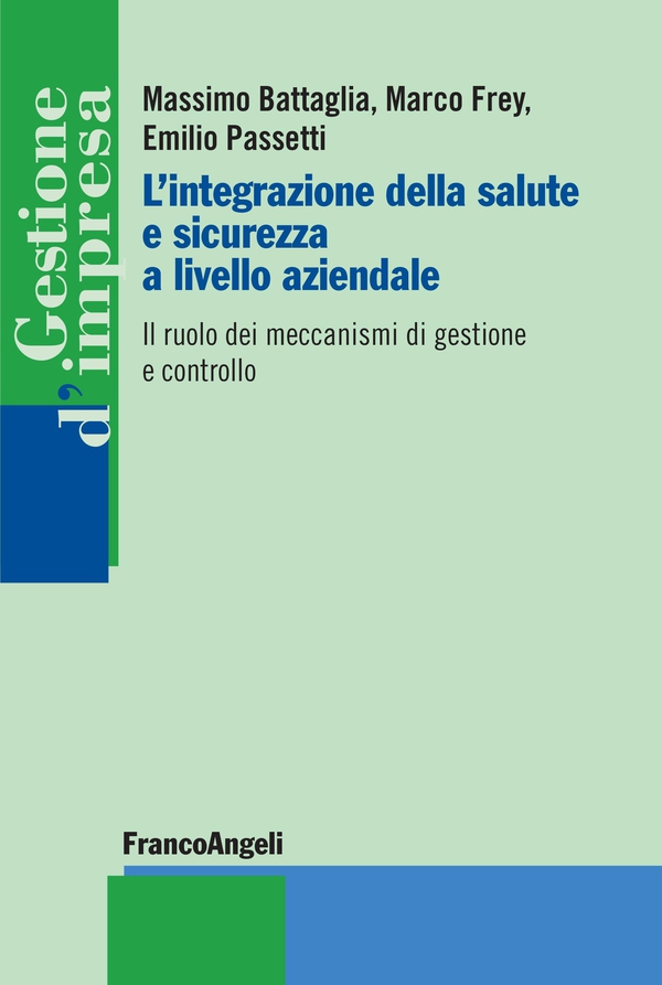 L'integrazione della salute e sicurezza a livello aziendale - Librerie.coop L'integrazione della salute e sicurezza a livello aziendale - Librerie.coop
