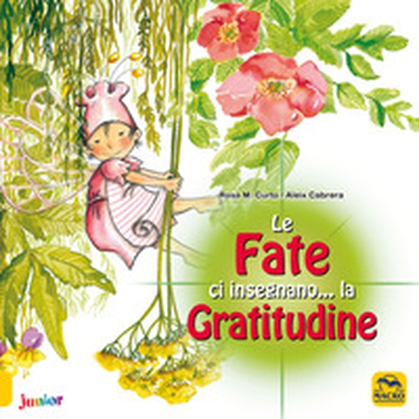 Le fate ci insegnano... la gratitudine - Librerie.coop Le fate ci insegnano... la gratitudine - Librerie.coop