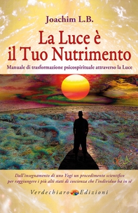 La Luce è il tuo Nutrimento - Librerie.coop