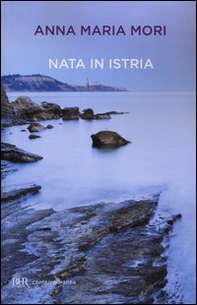 Nata in Istria - Librerie.coop