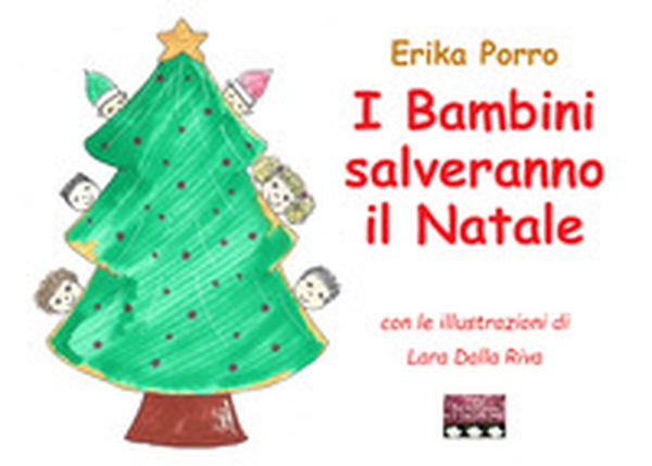 I bambini salveranno il Natale - Librerie.coop I bambini salveranno il Natale - Librerie.coop