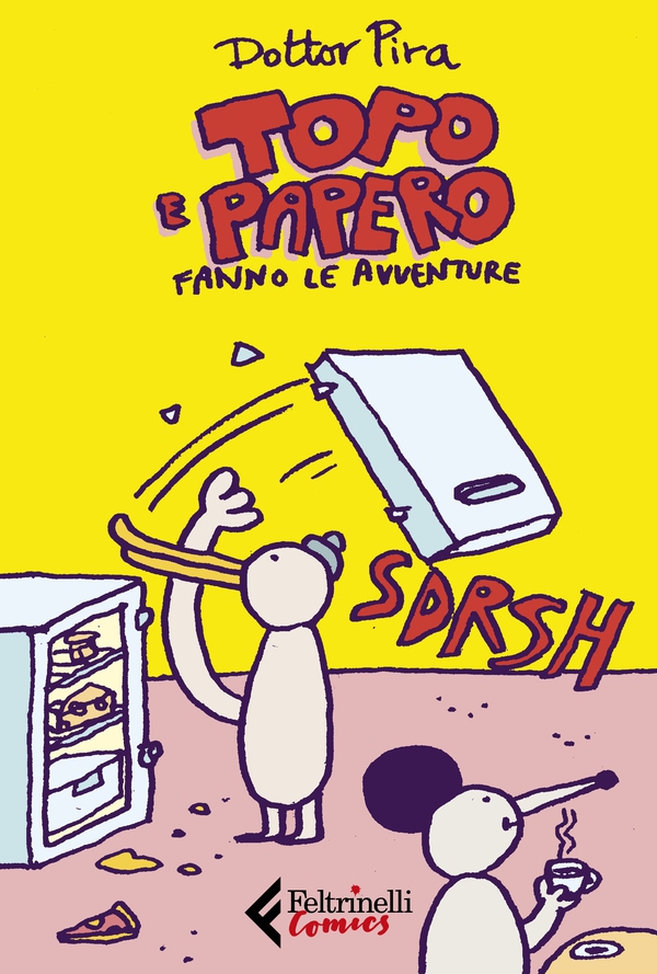 Topo e papero fanno le avventure - Librerie.coop Topo e papero fanno le avventure - Librerie.coop