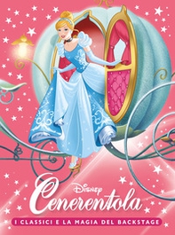 Cenerentola. I classici e la magia del backstage - Librerie.coop