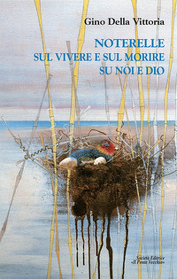 Noterelle sul vivere e sul morire su noi e Dio - Librerie.coop Noterelle sul vivere e sul morire su noi e Dio - Librerie.coop