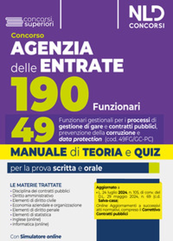 Concorso 190 posti Agenzia delle Entrate. Manuale + Quiz per il profilo 49 per i processi di gestione di gare e contratti pubblici, prevenzione della corruzione e data protection (Cod. 49FG/GC-PC) - Librerie.coop Concorso 190 posti Agenzia delle Entrate. Manuale + Quiz per il profilo 49 per i processi di gestione di gare e contratti pubblici, prevenzione della corruzione e data protection (Cod. 49FG/GC-PC) - Librerie.coop