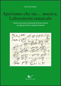 Speriamo che sia... musica. Laboratorio musicale - Librerie.coop