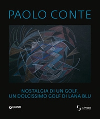 Paolo Conte. Nostalgia di un golf, un dolcissimo golf di lana blu. Ediz. italiana, francese e inglese - Librerie.coop Paolo Conte. Nostalgia di un golf, un dolcissimo golf di lana blu. Ediz. italiana, francese e inglese - Librerie.coop