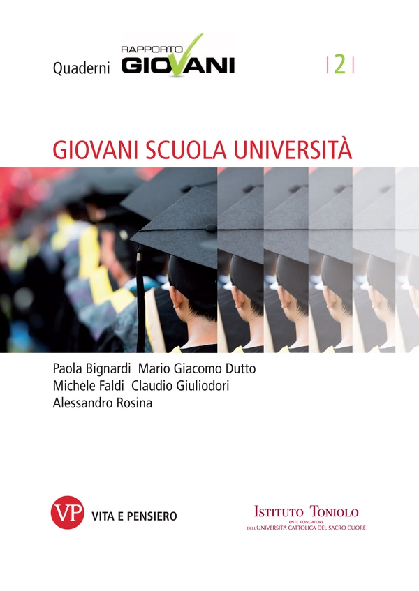 Giovani Scuola Università. Quaderni Rapporto Giovani, n. 2 - Librerie.coop Giovani Scuola Università. Quaderni Rapporto Giovani, n. 2 - Librerie.coop