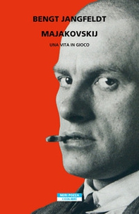 Majakovskij. Una vita in gioco - Librerie.coop
