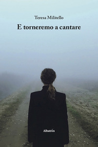 E torneremo a cantare - Librerie.coop