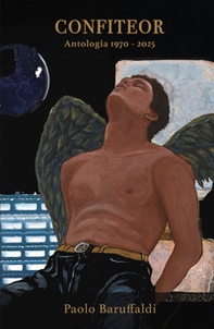 Confiteor. Antologia 1970 / 2025 - Librerie.coop