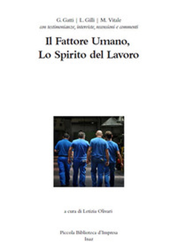 Il fattore umano, lo spirito del lavoro - Librerie.coop Il fattore umano, lo spirito del lavoro - Librerie.coop