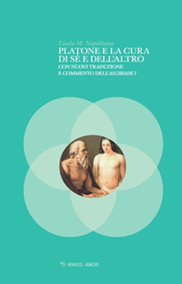 Platone e la cura di sé e dell'altro - Librerie.coop Platone e la cura di sé e dell'altro - Librerie.coop